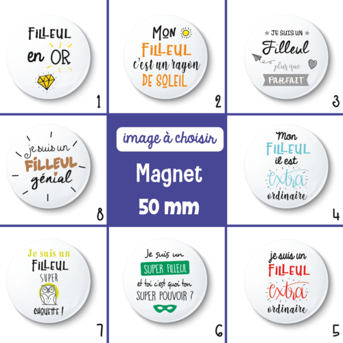 Magnet filleul - 50 mm - idée de cadeau filleul - choix de l'image