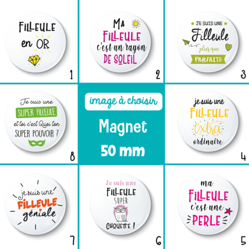 Magnet filleule - 50 mm - idée de cadeau filleule - choix de l'image