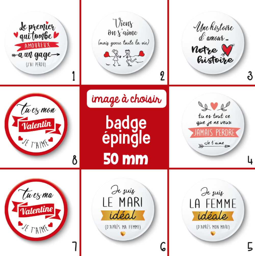 Badge épingle saint valentin - 50 mm - idée de cadeau st valentin - cadeau  je t'aime - choix de l'image - Un grand marché