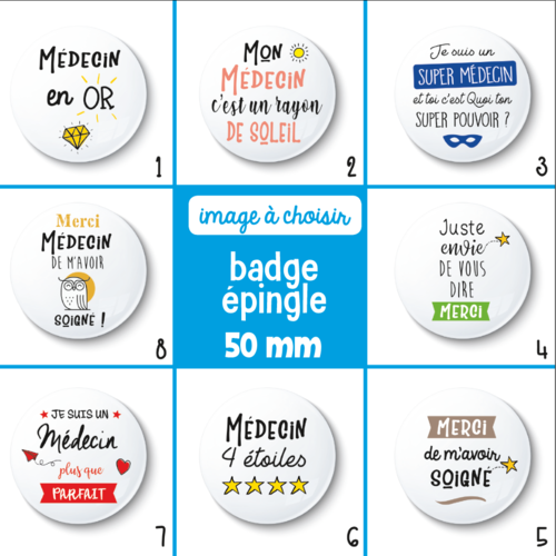 Badge épingle médecin - 50 mm - idée de cadeau médecin - cadeau remerciement - choix de l'image