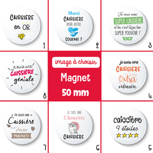 Magnet caissière - 50 mm - cadeau caissière - cadeau remerciement - choix de l'image