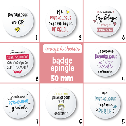 Badge épingle psychologue - 50 mm - idée de cadeau psychologue - choix de l'image