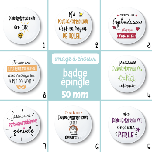 Badge épingle psychomotricienne - 50 mm - idée de cadeau psychomotricienne - choix de l'image
