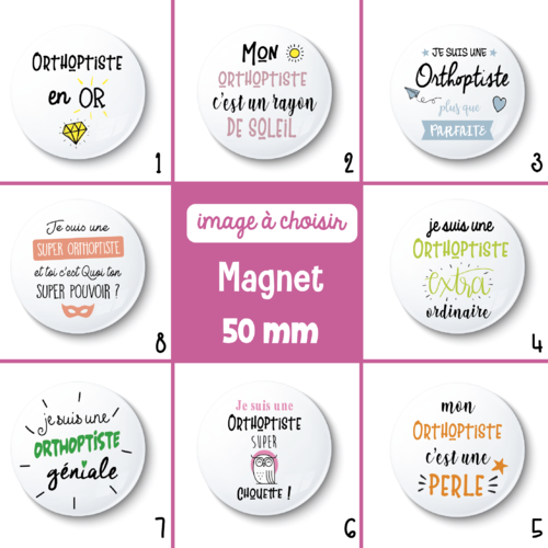Magnet orthoptiste - 50 mm - idée cadeau orthoptiste - choix de l'image - cadeau de remerciement