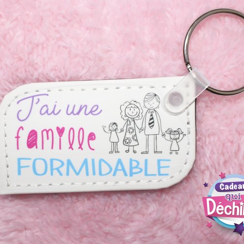 Porte-clé "j'ai une famille formidable" - idées de cadeaux : fête des mères, fête des pères