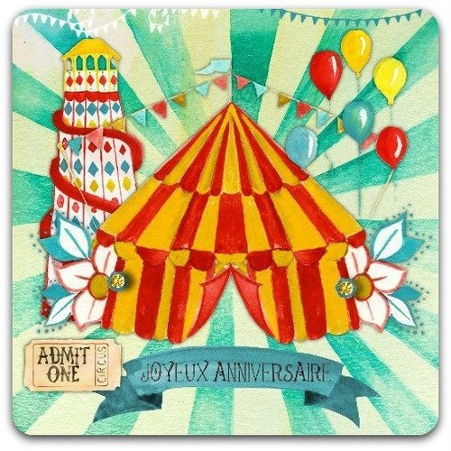 Carte De Voeux Joyeux Anniversaire Cirque Circus 15cm X 15cm Fait Main Card Bubble Un Grand Marche