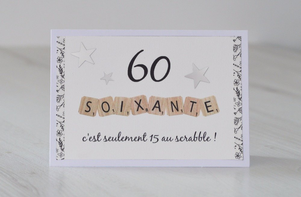 Carte D Anniversaire 60 Ans Avec Lettres De Scrabble Un Grand Marche