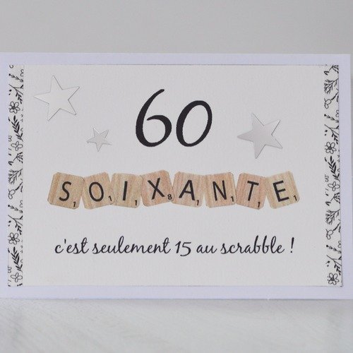 Carte D Anniversaire 60 Ans Avec Lettres De Scrabble Un Grand Marche