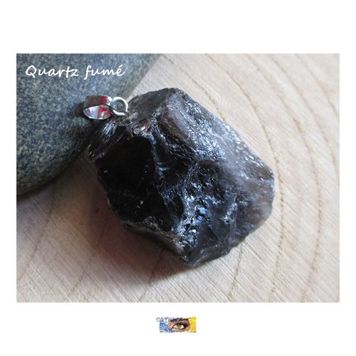 Pendentif pierre brute quartz fumé + bélière "anti-stress-douceur-générosité", pierre lithothérapie, quartz fumé