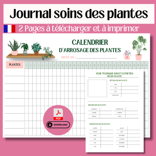 Journal d'entretien des plantes, fiches techniques soin des plantes, calendrier d'arrosage