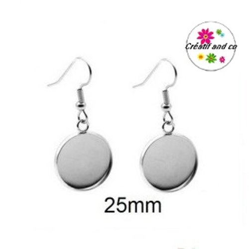 Boucle d'oreille acier inoxydable pour cabochon 25mm