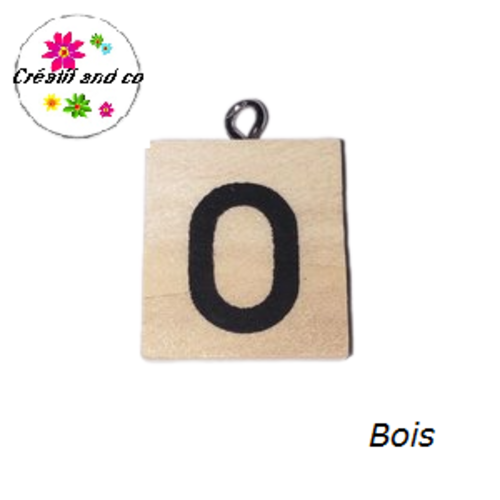 Breloque bois brut lettre alphabet o