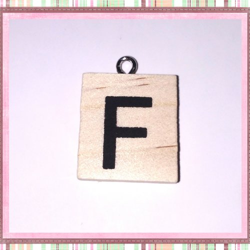 Breloque bois brut lettre alphabet f
