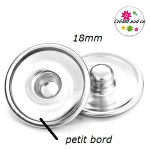 10 supports bouton pression 18mm petit bord pour bijoux