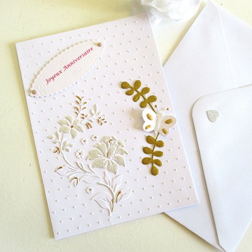 Carte faite main, joyeux anniversaire, blanche et or embossée