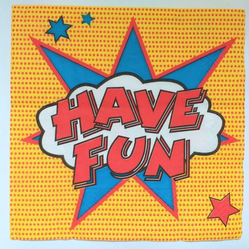 Serviette en papier motif slogan pop "have fun" et "enjoy"