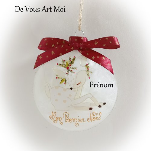 Boule de noël mon premier noël prénom personnalisé faon fait main artisanale