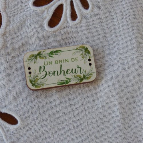 Bouton en bois "un brin de bonheur"