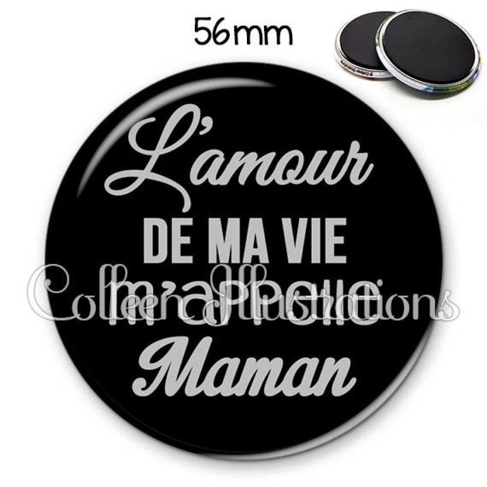 Magnet 56mm L Amour De Ma Vie M Appelle Maman 181noi07 Un Grand Marche