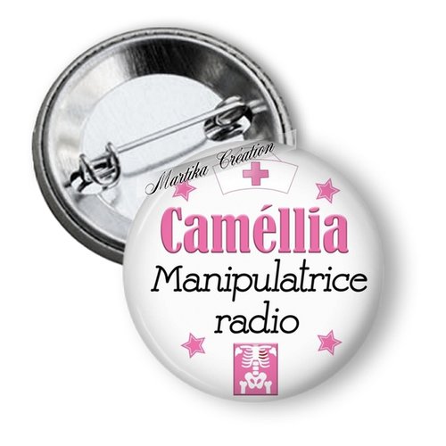 Badge personnalisé-médical-manipulatrice radio- 50 mm port gratuit