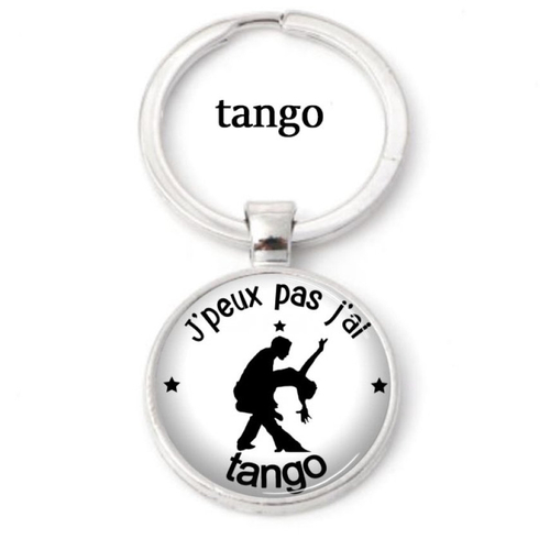 Porte clés tango, j'peux pas j'ai tango, cadeau pour elle ou lui