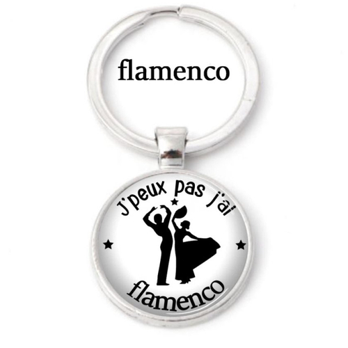 Porte clés danse flamenco, j'peux pas j'ai flamenco, cadeau pour elle ou lui