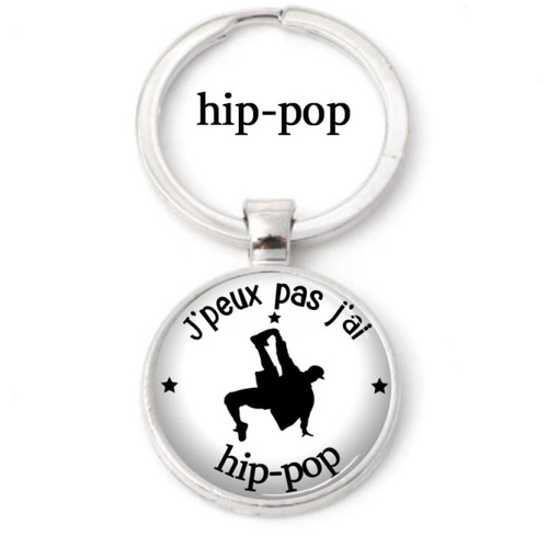 Porte clés hip pop, j'peux pas j'ai hip pop, cadeau pour elle ou lui