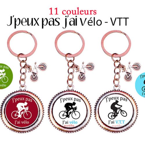 Porte clés j'peux pas j'ai vélo, v.t.t, cadeau cycliste,  porte clés homme, 11 couleurs et modèles