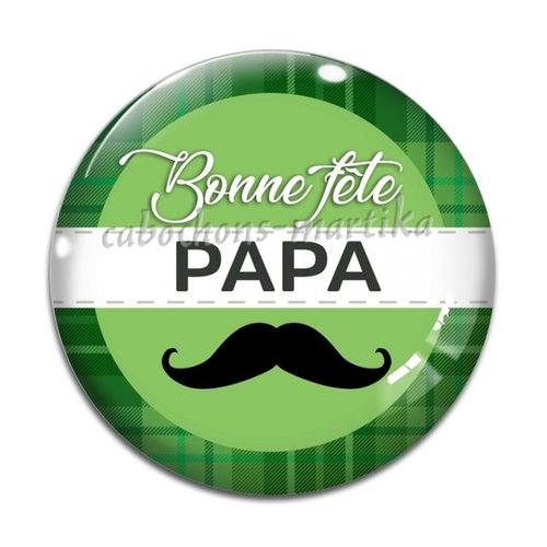 Cabochon bonne fête papa, cabochon verre ou résine, plusieurs tailles