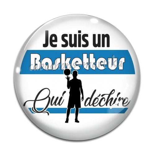 Cabochon je suis un basketteur qui déchire, cabochon résine ou verre