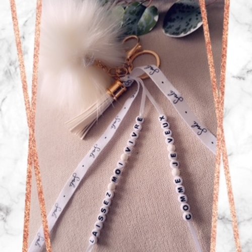 Porte clés / bijou de sac message "laissez moi vivre comme je veux"