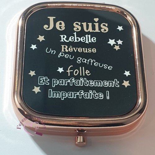 Miroir de poche "je suis rebelle, râleuse complètement imparfaite !"