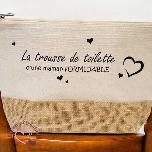 Trousse de toilette femme " la trousse de toilette d'une maman formidable"
