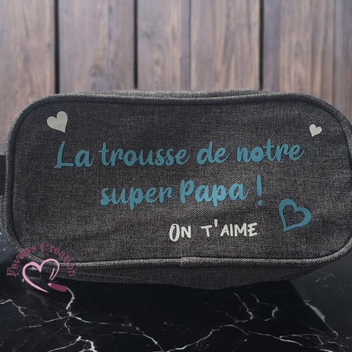 Trousse de toilette homme "la trousse de notre super papa"