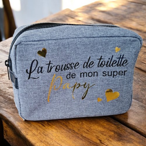 Trousse de toilette homme "la trousse de toilette de mon super papy"