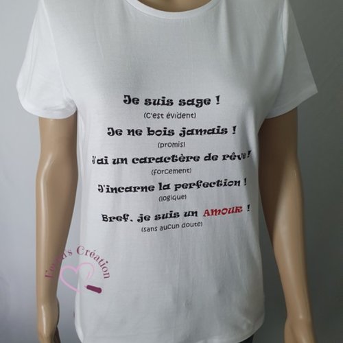 Tee-shirt femme "je suis sage...bref, je suis un amour !"