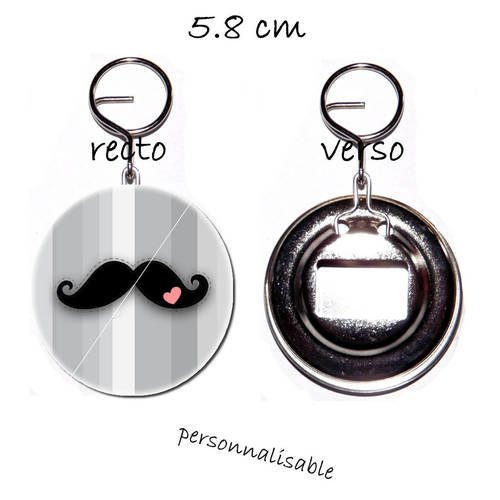 Porte clef badge avec décapsuleur au dos 58mm,moustache romantique 