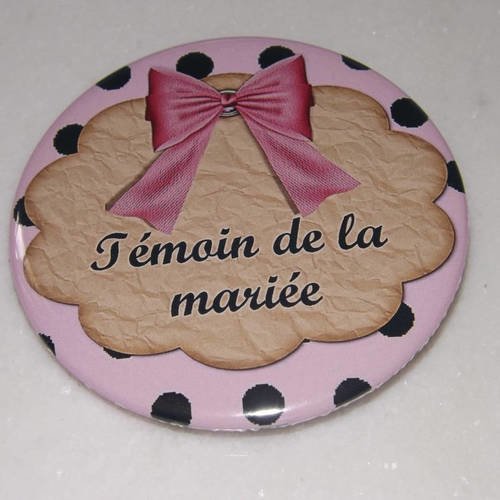 Magnet ,aimant taille 58 mm témoin de la mariée rose , mariage 