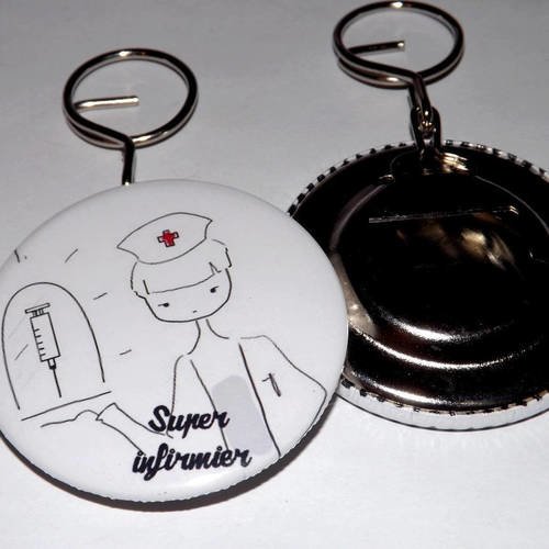 Porte clef badge avec décapsuleur au dos 58mm,super infirmier 