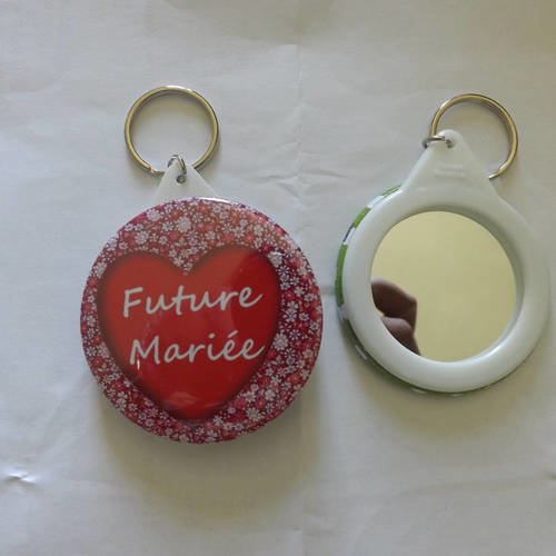 Porte clef badge avec miroir au dos 58mm,future mariée ,souvenir evjf 
