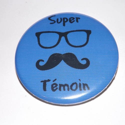 1 magnet taille 58 mm  super témoin,mariage,moustache lunette bleu foncé 