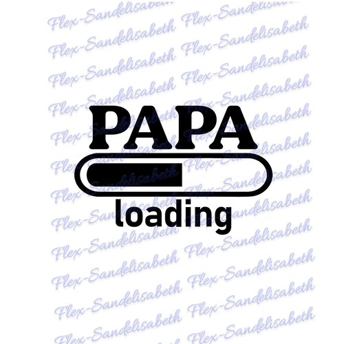 Futur papa loading 12 cm fête des pères naissance flex thermocollant appliqué transfert textile couleur au choix