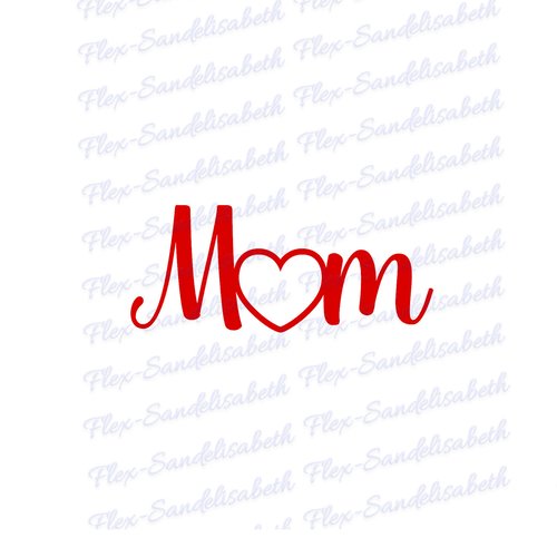 Maman mom mum cœur 10 cm fêtes des mères flex appliqué thermocollant couleur au choix