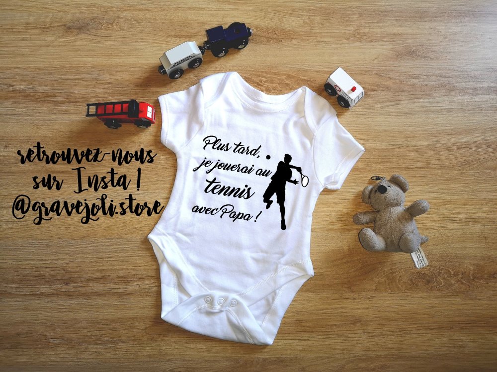 Body Bebe Annonce De Grossesse Annonce Naissance Tennis Plus Tard Je Jouerai Au Tennis Avec Papa Un Grand Marche