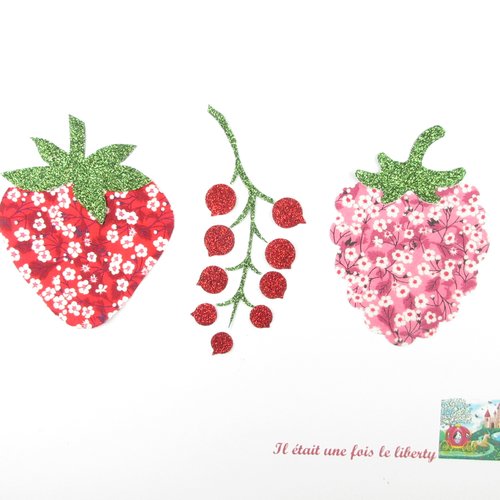 Appliqués thermocollants fraise, framboise et groseilles en tissus liberty mitsi valeria et flex pailletés