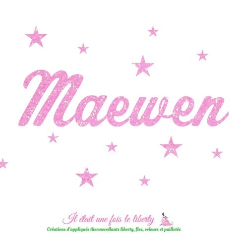 Prénom thermocollant personnalisable de 6 lettres t. 2 - 3 cm  (maewen, exemple proposé) en tissus pailletés (coloris au choix)