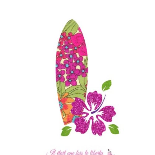 Appliqués thermocollants planche de surf avec fleurs d'hibiscus en tissus liberty ciara summer et flex pailletés