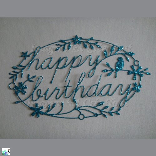 Happy birthday,  découpe, déco, ovale anniversaire, fête, fleurs, carton pailleté bleu