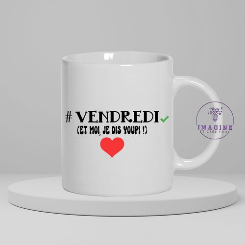 Mug, tasse, personnalisation, mot, sublimation, semaine, vendredi
