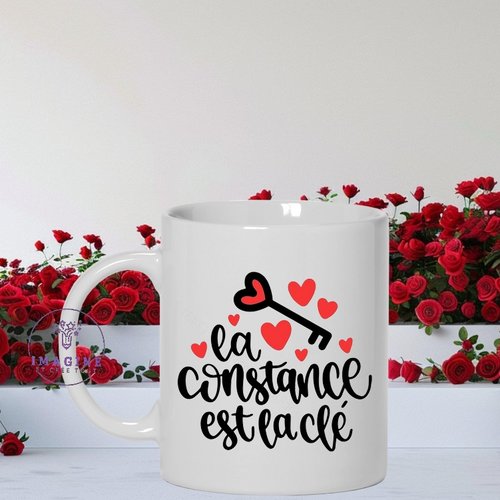 Mug saint valentin - la constance est la clé - février - amour - love - tasse mot - personnalisation - cadeau à offrir